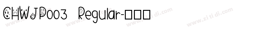 CHWJP003 Regular字体转换